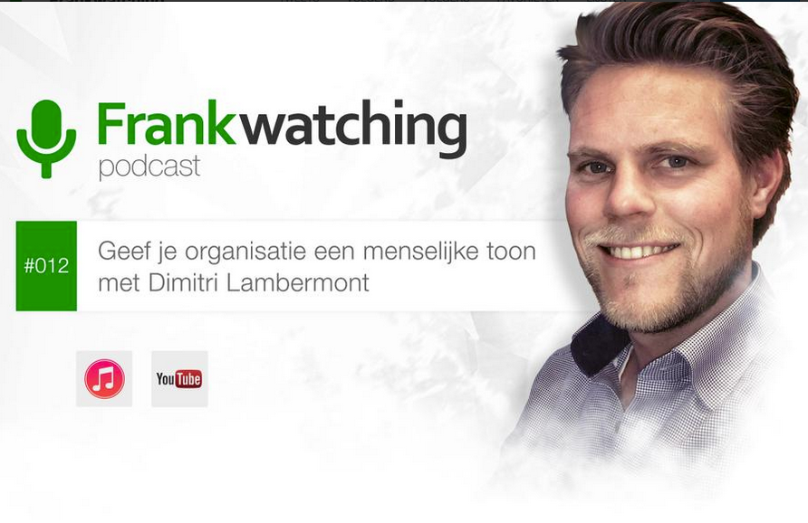 Menselijke toon in 4 fases - Frankwatching Podcast