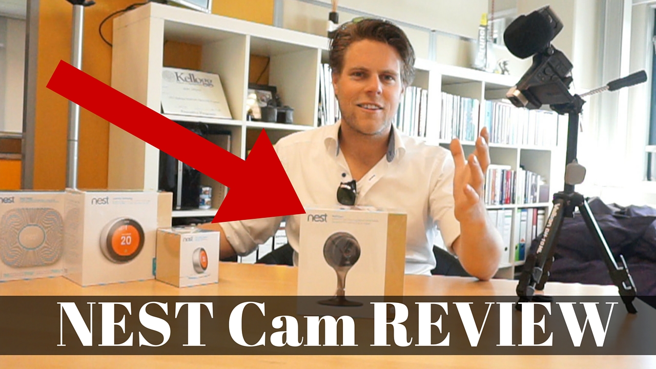 NEST Cam review – uitpakken en testen