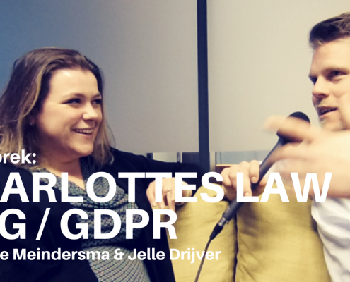 AVG GDPR Charlottes Law en Jelle Drijver