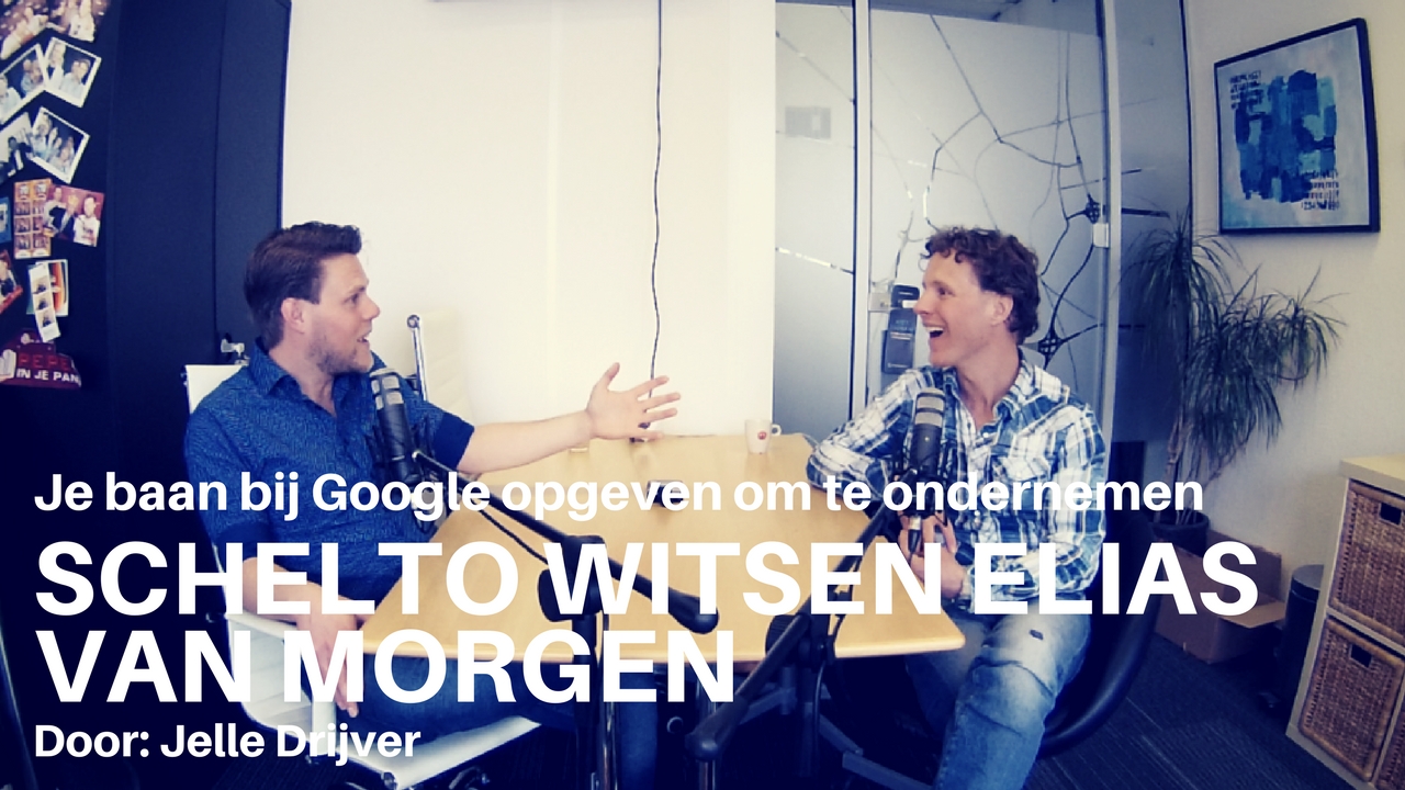 JD096 - Baan bij Google opzeggen om te gaan ondernemen - Schelto Witsen Elias