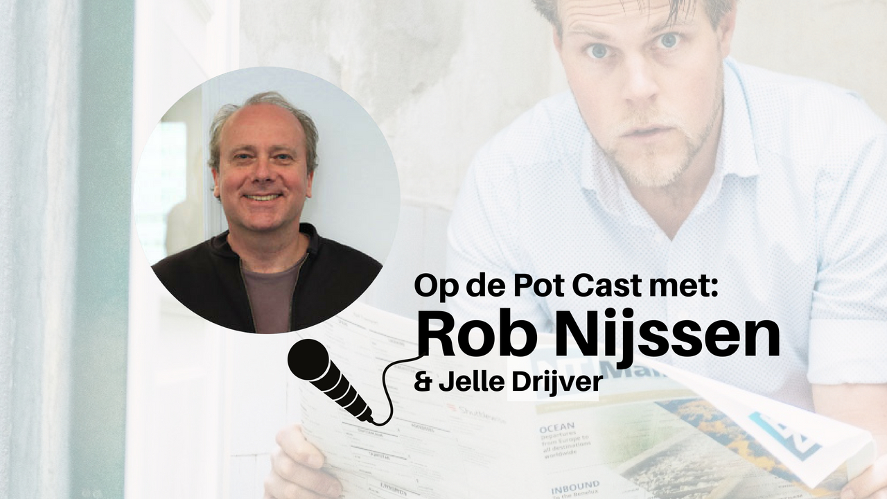 Op de Pot Cast met ondernemer Rob Nijssen [5 minuten]