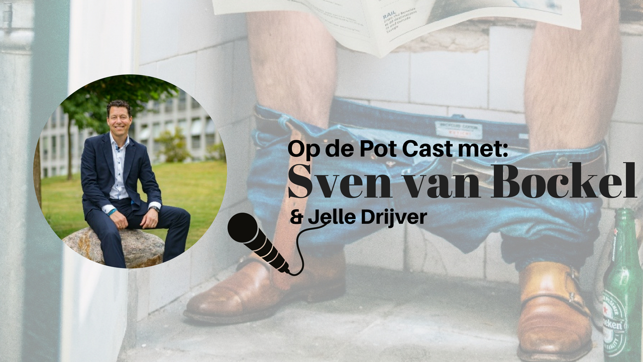 Op de Pot Cast met ondernemer Sven van Bockel [2 minuten]